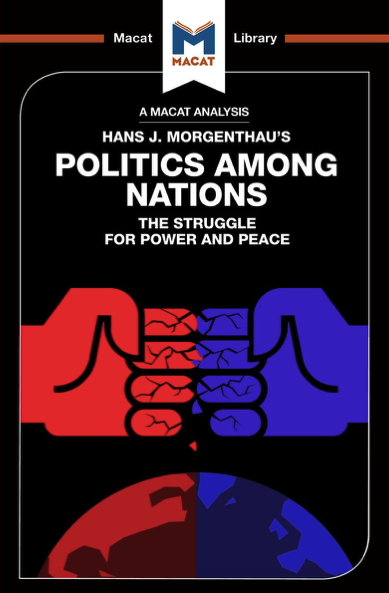 Politics Among Nations. The Struggle for Peace and Power