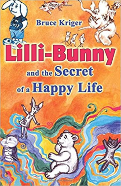 Lilli-Bunny and the Secret of a Happy Life